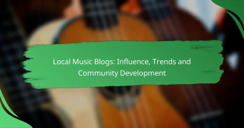 Local Music Blogs: Influence, Trends and Community Development