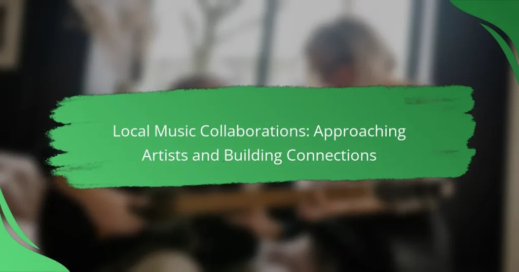 Local Music Collaborations: Approaching Artists and Building Connections