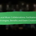 Local Music Collaborations: Facilitation Strategies, Benefits and Event Creation