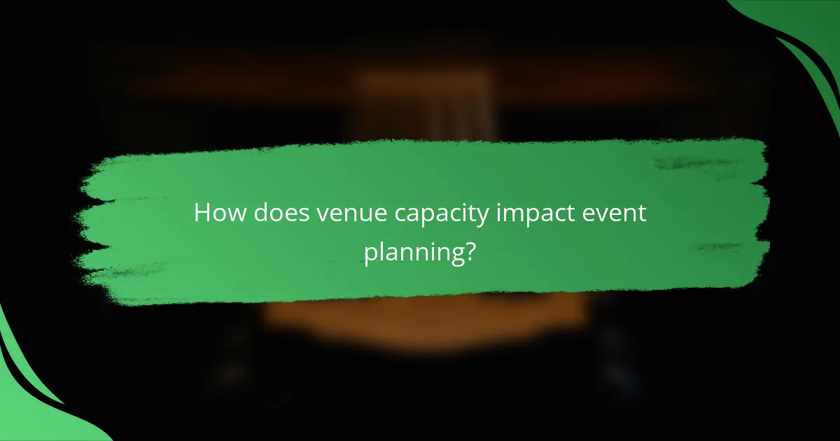 How does venue capacity impact event planning?