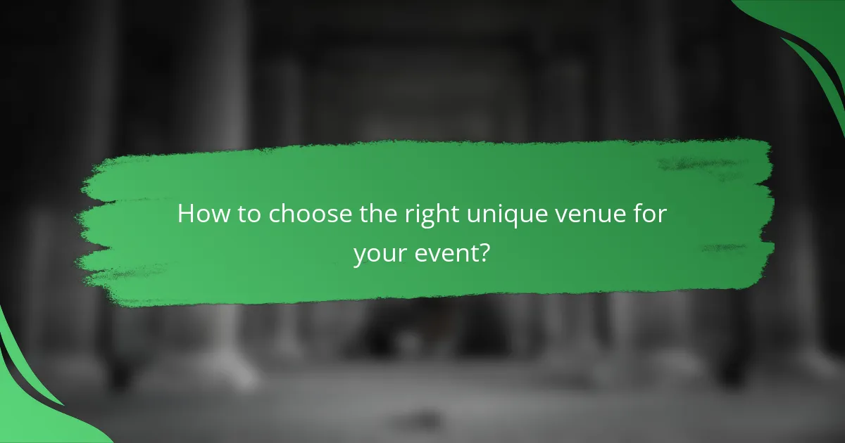 How to choose the right unique venue for your event?