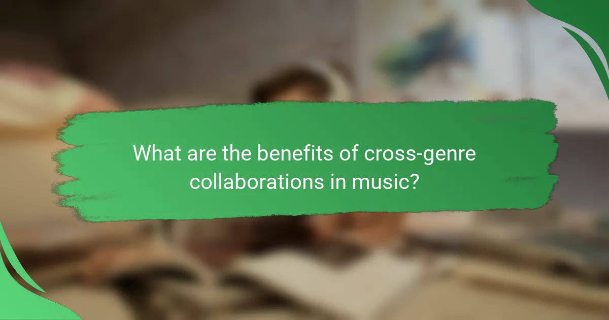What are the benefits of cross-genre collaborations in music?